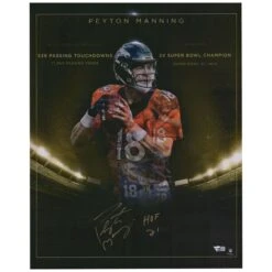 Peyton Manning Denver Broncos Autographed 16" X 20" Golden Years Career Achievements Photograph With "HOF 21" Inscription